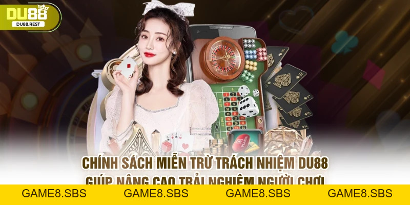 Miễn Trừ Trách Nhiệm DU88 - Các Quy Định Quan Trọng
