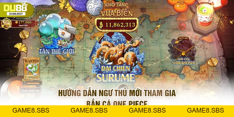 Bắn cá One piece: Hướng dẫn chơi, phiên bản Việt trên Du88