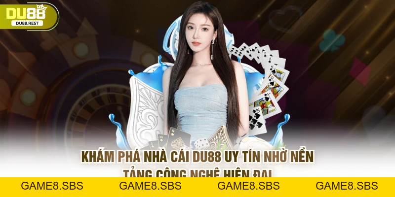 Casino DU88 uy tín cá cược minh bạch, an toàn và đẳng cấp