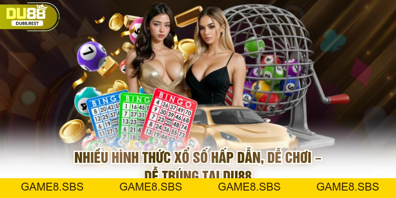 Xổ số DU88 – Cách chơi, ưu điểm và bí quyết chọn số chuẩn
