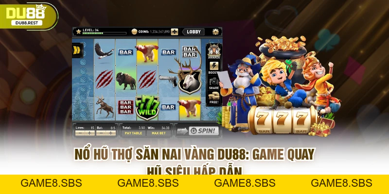 Nổ hũ thợ săn nai vàng Du88: Game quay hũ siêu hấp dẫn