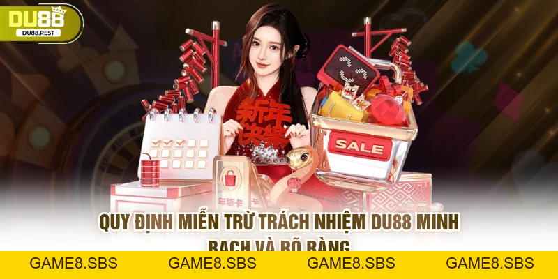 Miễn Trừ Trách Nhiệm DU88 - Các Quy Định Quan Trọng